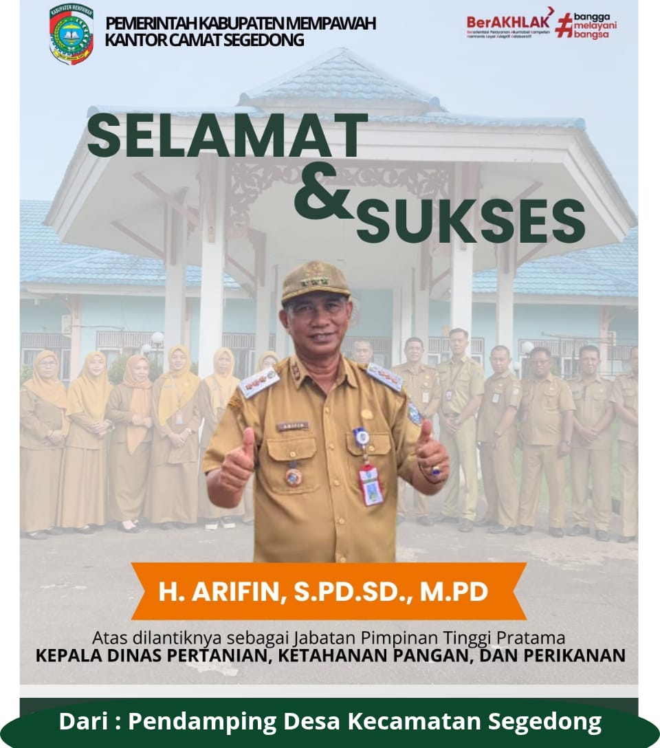 Selamat dan Sukses Atas di Lantiknya Bpk. Arifin, S.Pd,SD, M.Pd sebagai Kepala Dinas Pertanian, ketahanan Pangnan dan Perikanan